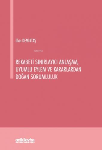 Rekabeti Sınırlayıcı Anlaşma, Uyumlu Eylem ve Kararlardan Doğan Sorumluluk  Frontansicht 1