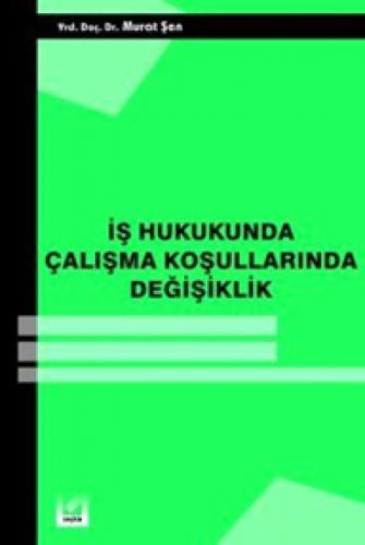 İş Hukukunda Çalışma Koşullarında Değişiklik  Frontansicht 1
