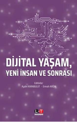 Dijital Yaşam, Yeni İnsan ve Sonrası  Frontansicht 1