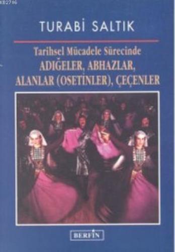 Tarihsel Mücadele Sürecinde Adığeler, Abhazlar, Alanlar (Osetinler), Çeçenler  Frontansicht 1