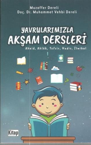 Yavrularımızla Akşam Dersleri (Akaid,Ahlak ,Tefsir,Hadis,İlmihal)  Frontansicht 1