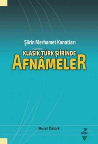 Klasik Turk Şiirinde Afnameler - Şiirin Merhamet Kanatları  Frontansicht 1