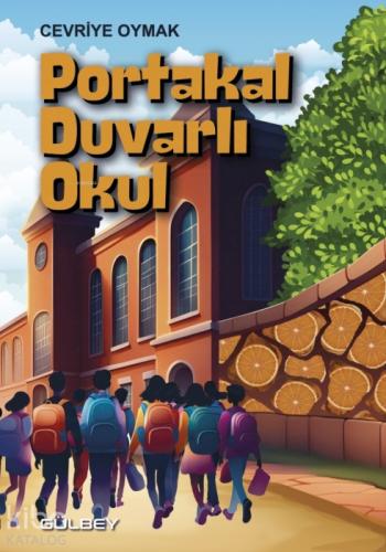 Portakal Duvarlı Okul  Frontansicht 1