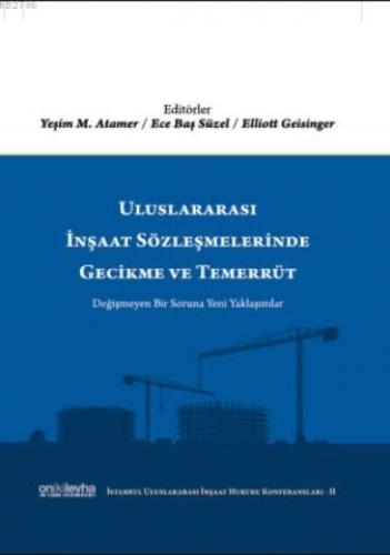 Uluslararası İnşaat Sözleşmelerinde Gecikme ve Temerrüt  Frontansicht 1
