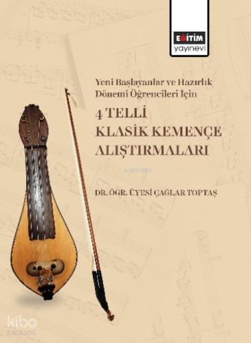 Yeni Başlayanlar ve Hazırlık Dönemi Öğrencileri İçin 4 Telli Klasik Kemençe Alıştırmaları  Frontansicht 1