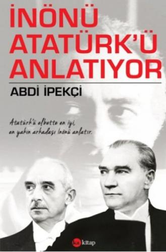 İnönü Atatürk'ü Anlatıyor  Frontansicht 1