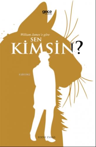 William James'e Göre Sen Kimsin?  Frontansicht 1
