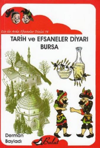 Ece İle Arda Efsaneler Dizisi 14 - Tarih ve Efsaneler Diyarı Bursa  Frontansicht 1