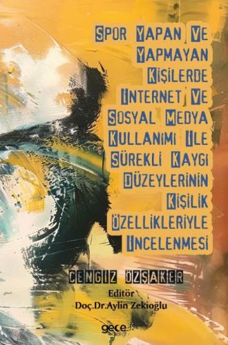 Spor Yapan ve Yapmayan Kişilerde İnternet ve Sosyal Medya Kullanımı İle Sürekli Kaygı Düzeylerinin Kişilik Özellikleriyle İncelenmesi  Frontansicht 1