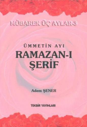 Ümmetin Ayı Ramazan-ı Şerif  Frontansicht 1
