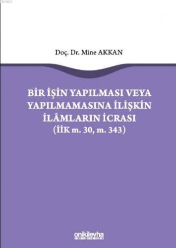 Bir İşin Yapılması veya Yapılmamasına İlişkin İlamların İcrası  Frontansicht 1