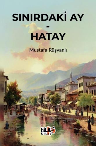 Sınırdaki Ay - Hatay  Frontansicht 1