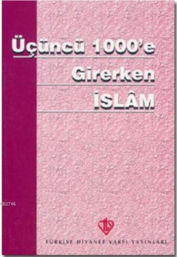 Üçüncü 1000'e Girerken İslam  Frontansicht 1