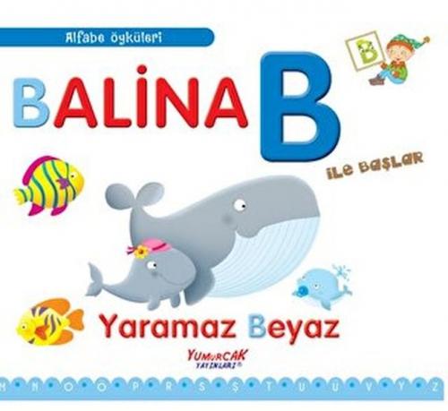 Balina B İle Başlar  Frontansicht 1