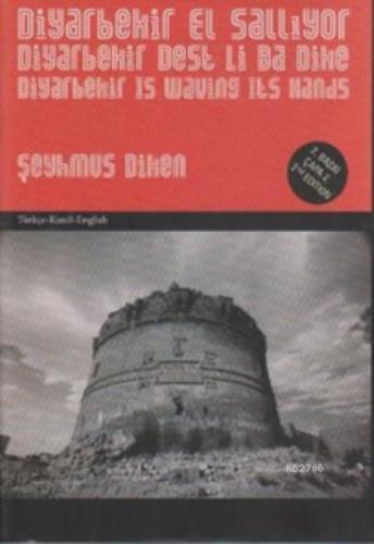 Diyarbekir El Sallıyor - Diyarbekir Dest Li Ba Dike - Diyarbekir is Waving It's Hands  Frontansicht 1