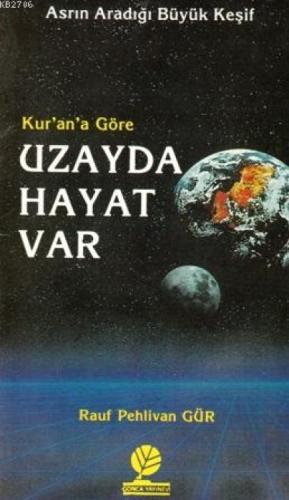 Kur'an'a Göre Uzayda Hayat Var  Frontansicht 1