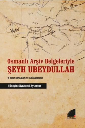 Osmanlı Arşiv Belgeleriyle Şeyh Ubeydullah  Frontansicht 1