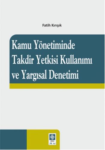 Kamu Yönetiminde Takdir Yetkisi Kullanımı ve Yargısal Denetimi  Frontansicht 1