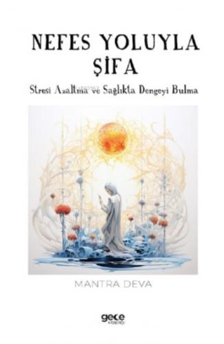 Nefes Yoluyla Şifa;Stresi Azaltma ve Sağlıkta Dengeyi Bulma  Frontansicht 1