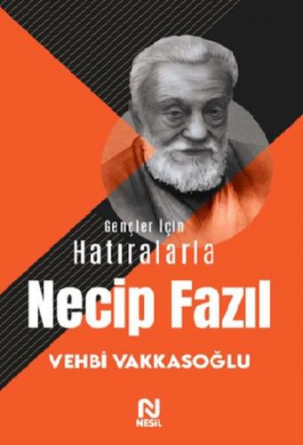 Gençler İçin Hatıralarla - Necip Fazıl  Frontansicht 1