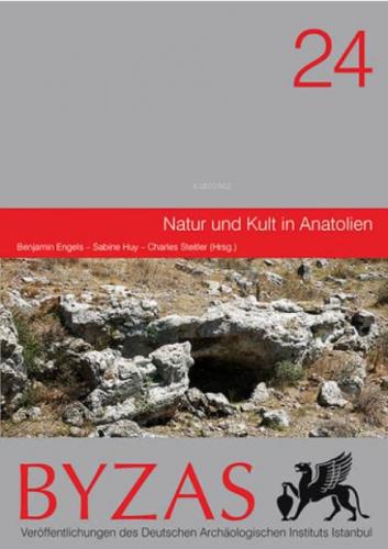 BYZAS 24 Natur und Kult in Anatolien  Frontansicht 1