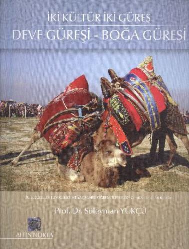 İki Kültür İki Güreş Deve Güreşi - Boğa Güreşi  Frontansicht 1