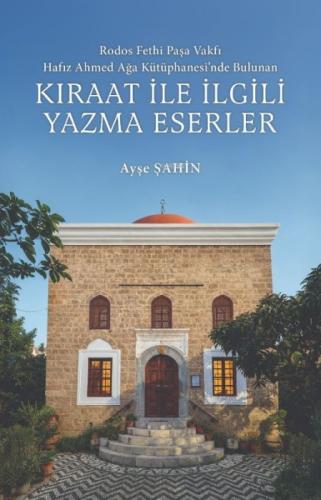 Rodos Fethi Paşa Vakfı Hafız Ahmed Ağa Kütüphanesi'nde Bulunan Kıraat İle İlgili Yazma Eserler  Frontansicht 1