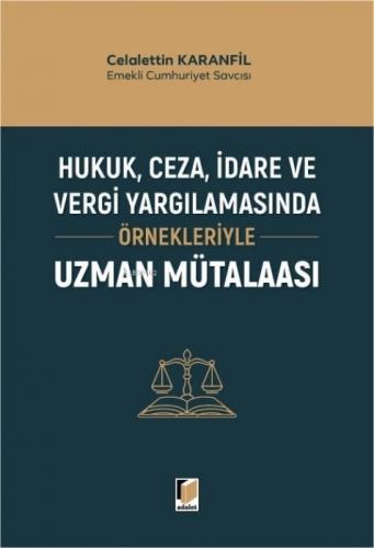 Hukuk, Ceza, İdare ve Vergi Yargılamasında Örnekleriyle Uzman Mütalaası  Frontansicht 1