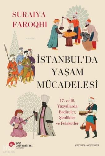 İstanbul'da Yaşam Mücadelesi -  17. ve 18. Yüzyıllarda Badireler, Şenlikler ve Felaketler  Frontansicht 1
