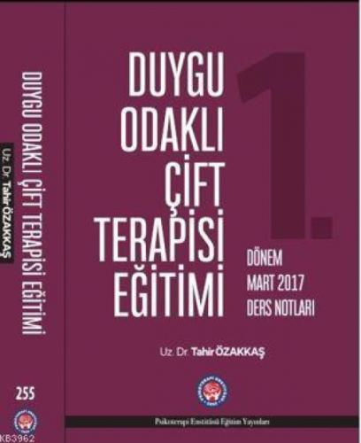 Duygu Odaklı Çift Terapisi Eğitimi 1. Dönem Mart 2017 Ders Notları  Frontansicht 1