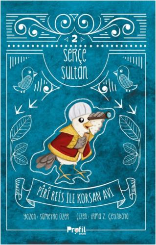 Serçe Sultan 2;Piri Reis İle Korsan Avı  Frontansicht 1