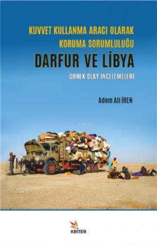 Kuvvet Kullanma Aracı Olarak Koruma Sorumluluğu - Darfur Ve Libya;Örnek Olay I?ncelemeleri  Frontansicht 1