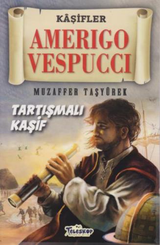 Amerigo Vespucci - Kaşifler Tartışmalı Kaşif  Frontansicht 1