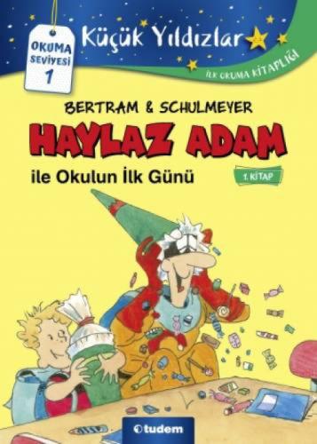 Haylaz Adam ile Okulun İlk Günü (1. Kitap)  Frontansicht 1