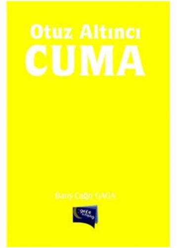 Otuz Altıncı Cuma  Frontansicht 1