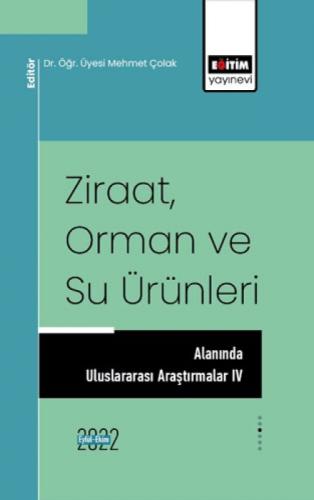 Ziraat Orman ve Su Ürünleri Alanında Uluslararası Araştırmalar IV  Frontansicht 1