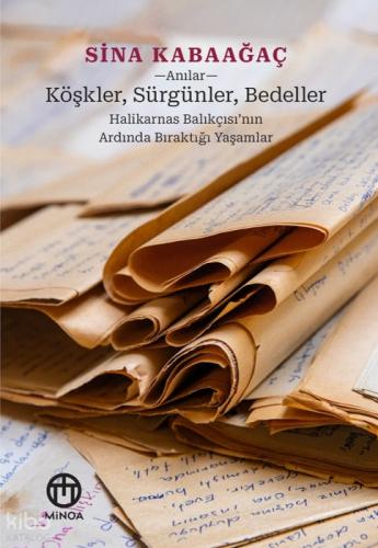Köşkler, Sürgünler, Bedeller;Halikarnas Balıkçısı'nın Ardında Bıraktığı Yaşamlar  Frontansicht 1