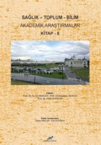 Sağlık - Toplum - Bilim Akademik Araştırmalar Kitap - 8  Frontansicht 1