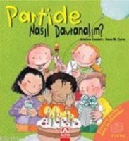 Partide Nasıl Davranmalı?  Frontansicht 1