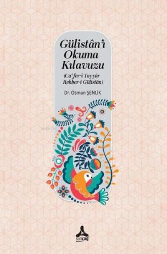 Gülistan'ı Okuma Kılavuzu - Ca'fer-i Tayyar Rehber-i Gülistan  Frontansicht 1