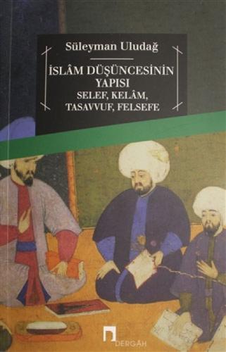 İslam Düþüncesinin Yapısı Selef, Kelam, Tasavvuf, Felsefe  Frontansicht 1