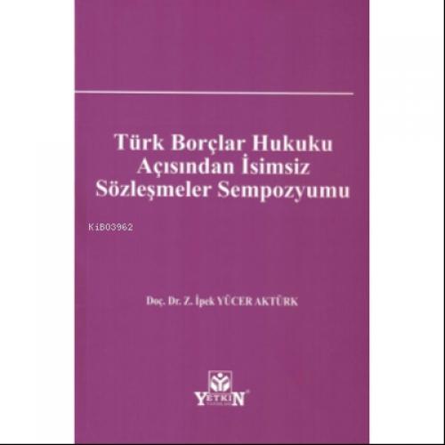 Türk Borçlar Hukuku Açısından İsimsiz Sözleşmeler Sempozyumu  Frontansicht 1