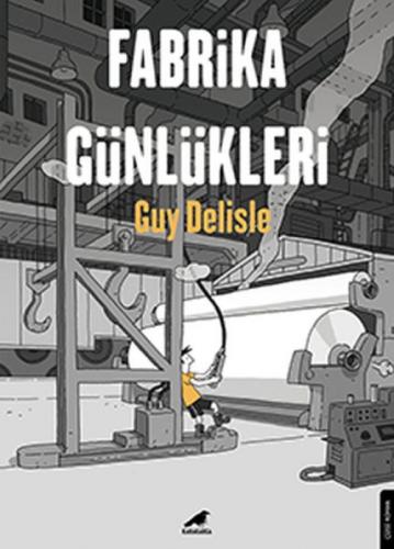 Fabrika Günlükleri  Frontansicht 1