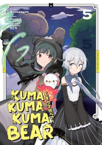 Kuma Kuma Kuma 5  Frontansicht 1