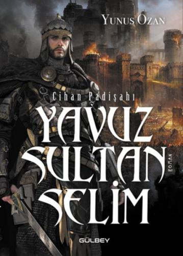Cihan Padişahı Yavuz Sultan Selim  Frontansicht 1