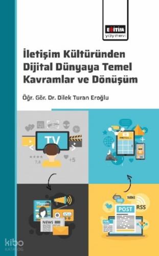İletişim Kültüründen Dijital Dünyaya Temel Kavramlar ve Dönüşüm  Frontansicht 1