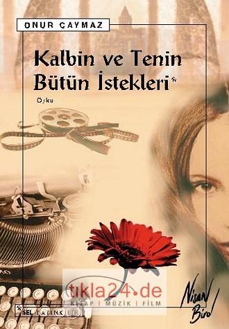 Kalbin ve Tenin Bütün İstekleri  Frontansicht 1
