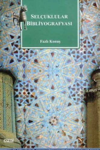 Selçuklular Bibliyografyası  Frontansicht 1