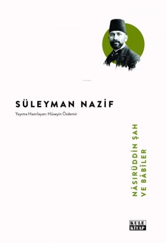 Nâsırüddin Şah ve Bâbîler  Frontansicht 1