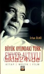Büyük Oyundaki Türk Enver Altaylı  Frontansicht 1